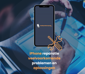 iPhone reparatie – veelvoorkomende problemen en oplossingen