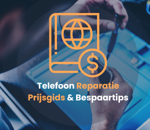 Telefoon reparatie kosten – prijslijst en tips